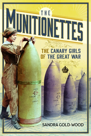 Cover image for 9781399036405 - The Munitionettes