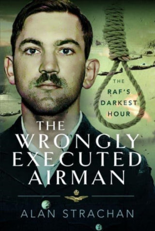 Cover image for 9781399041034 - The Wrongly Executed Airman