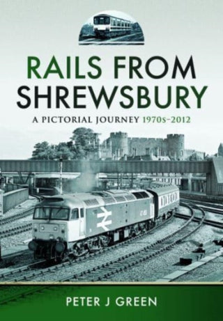 Cover image for 9781399042697 - Rails From Shrewsbury