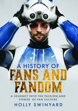 Cover image for 9781399042833 - A History of Fans and Fandom