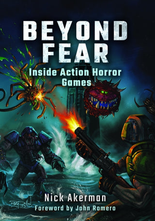 Cover image for 9781399043663 - Beyond Fear: Inside Action Horror Games