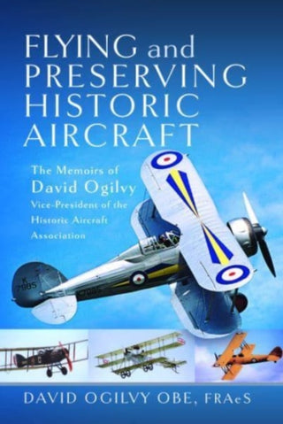 Cover image for 9781399044448 - Flying and Preserving Historic Aircraft