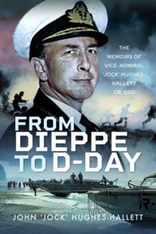 Cover image for 9781399045575 - From Dieppe to D-Day