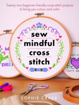 Cover image for 9781399045872 - Sew Mindful Cross Stitch