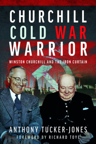 Cover image for 9781399047456 - Churchill Cold War Warrior