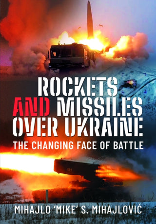 Cover image for 9781399048101 - Rockets and Missiles Over Ukraine