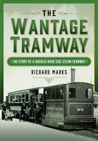 Cover image for 9781399048347 - The Wantage Tramway