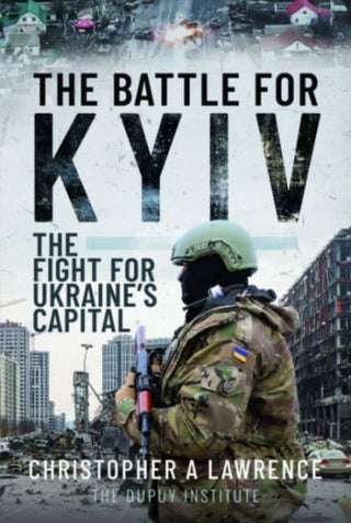 Cover image for 9781399048484 - The Battle for Kyiv
