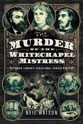 Cover image for 9781399049740 - The Murder of the Whitechapel Mistress