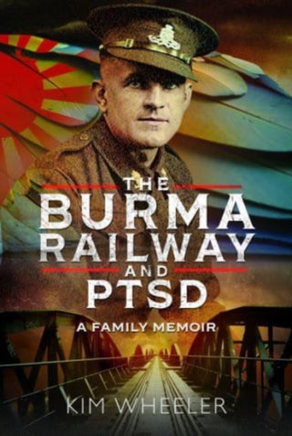 Cover image for 9781399049894 - The Burma Railway and PTSD