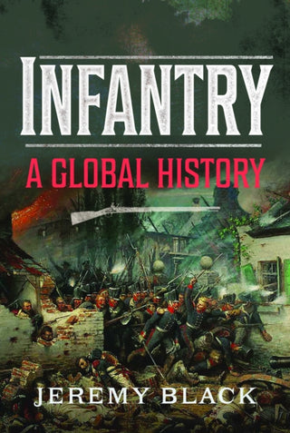 Cover image for 9781399050470 - Infantry