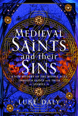 Cover image for 9781399050623 - Medieval Saints and their Sins