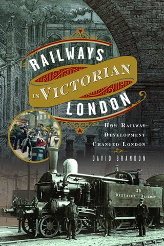 Cover image for 9781399051125 - Railways in Victorian London
