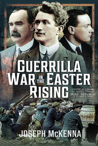 Cover image for 9781399051378 - Guerrilla War in the Easter Rising