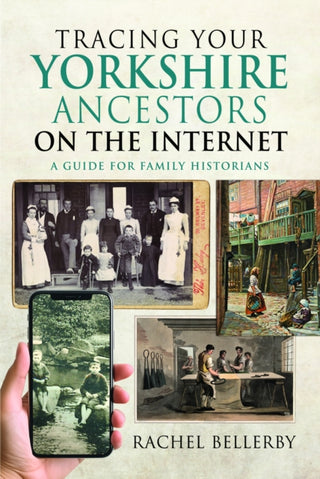 Cover image for 9781399051620 - Tracing your Yorkshire Ancestors on the Internet