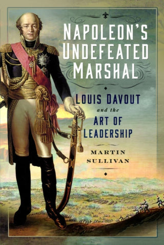 Cover image for 9781399053150 - Napoleon’s Undefeated Marshal