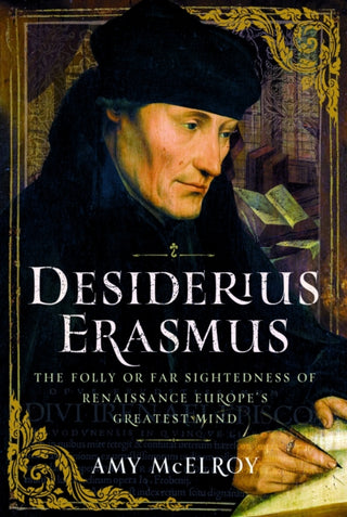 Cover image for 9781399053747 - Desiderius Erasmus