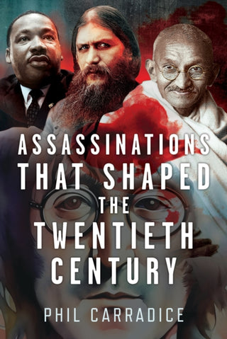 Cover image for 9781399053792 - Assassinations that Shaped the Twentieth Century