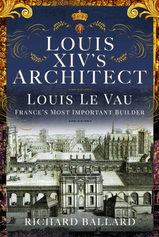 Cover image for 9781399054195 - Louis XIV's Architect