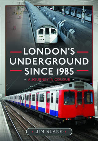 Cover image for 9781399055581 - London's Underground Since 1985