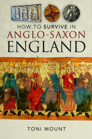 Supplemental image for 9781399055734 - How to Survive in Anglo-Saxon England