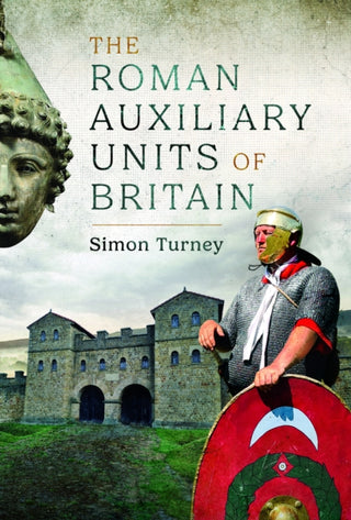 Cover image for 9781399056038 - The Roman Auxiliary Units of Britain