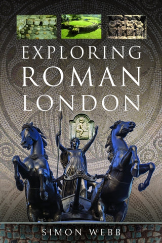 Cover image for 9781399058490 - Exploring Roman London