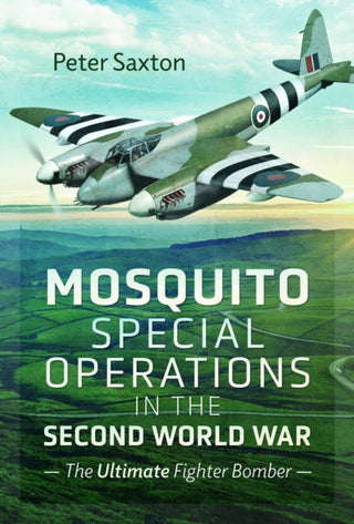 Cover image for 9781399059497 - Mosquito Special Operations in the Second World War