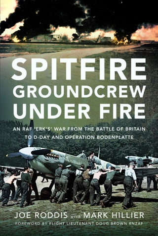 Cover image for 9781399059862 - Spitfire Groundcrew Under Fire