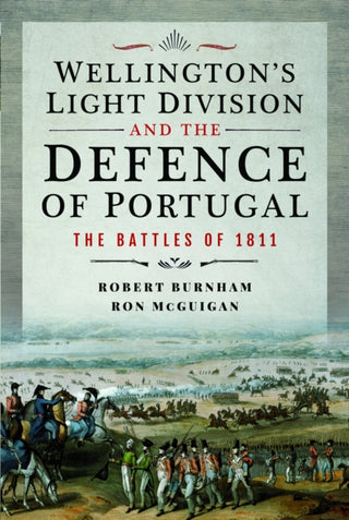 Cover image for 9781399060578 - Wellington's Light Division and the Defence of Portugal