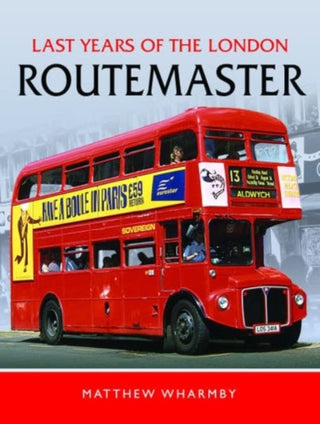 Cover image for 9781399061940 - Last Years of the London Routemaster