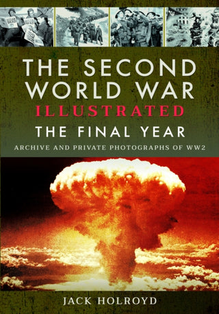 Cover image for 9781399063081 - The Second World War Illustrated