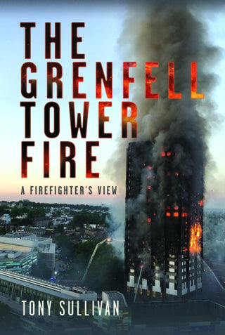 Cover image for 9781399064460 - The Grenfell Tower Fire
