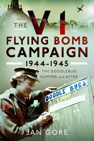 Cover image for 9781399065825 - V1 Flying Bomb Campaign 1944-1945