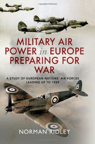 Cover image for 9781399066853 - Military Air Power in Europe Preparing for War