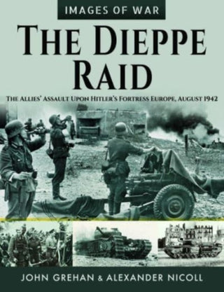 Cover image for 9781399067201 - The Dieppe Raid