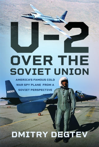 Cover image for 9781399067393 - The U-2 Over the Soviet Union