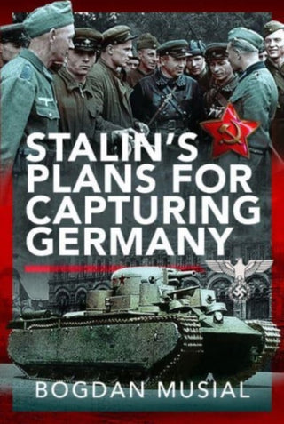 Cover image for 9781399068130 - Stalin's Plans for Capturing Germany