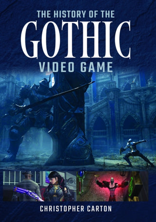 Cover image for 9781399069687 - The History of the Gothic Video Game