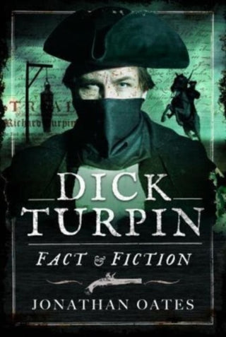 Cover image for 9781399070614 - Dick Turpin