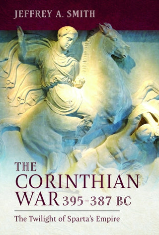 Cover image for 9781399072199 - The Corinthian War, 395–387 BC