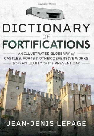 Cover image for 9781399072243 - Dictionary of Fortifications