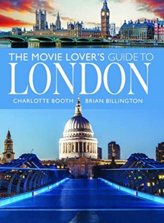 Cover image for 9781399072694 - The Movie Lover's Guide to London