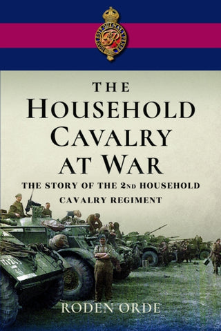 Supplemental image for 9781399073356 - The Household Cavalry at War