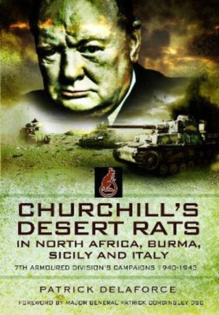 Cover image for 9781399074582 - Churchill's Desert Rats in North Africa, Burma, Sicily and Italy
