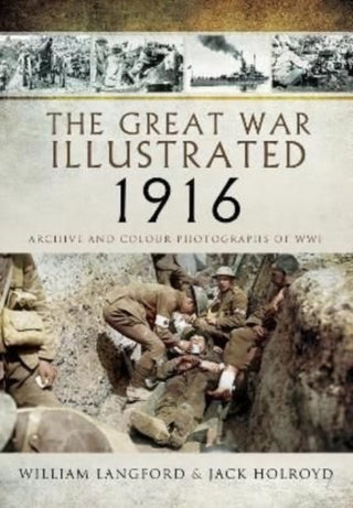Cover image for 9781399074810 - The Great War Illustrated 1916