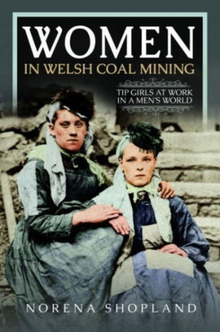 Cover image for 9781399075220 - Women in Welsh Coal Mining
