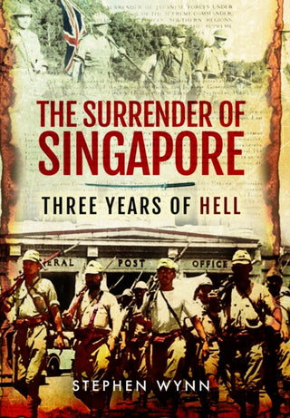 Cover image for 9781399075367 - The Surrender of Singapore