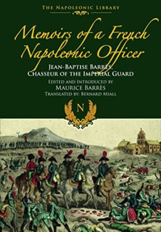 Cover image for 9781399077231 - Memoirs of a French Napoleonic Officer