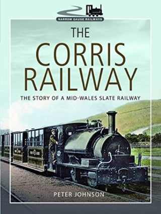 Cover image for 9781399077262 - The Corris Railway